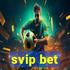 svip bet