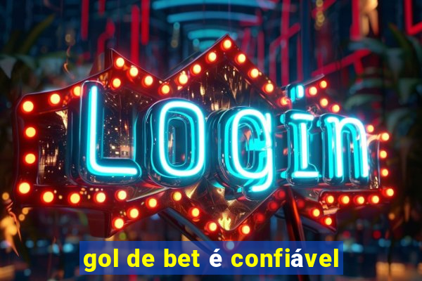 gol de bet é confiável