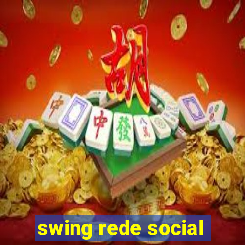 swing rede social