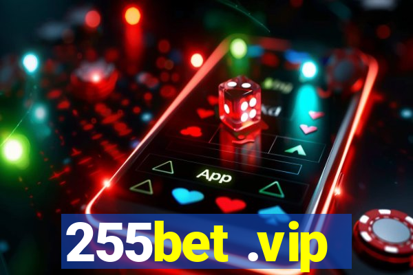 255bet .vip