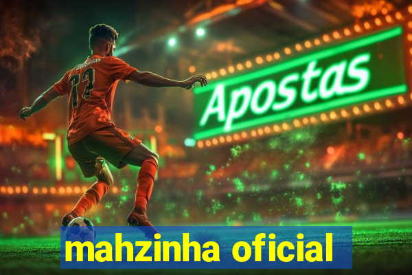 mahzinha oficial