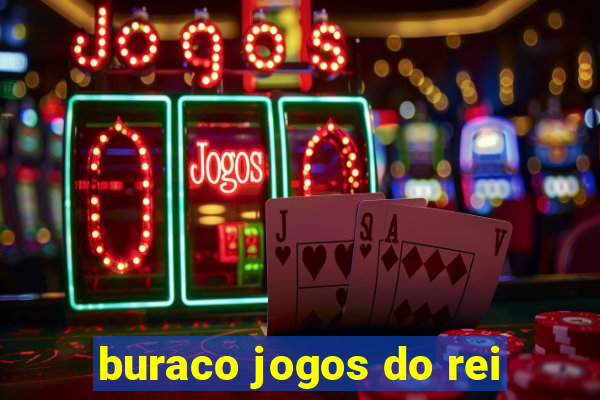 buraco jogos do rei