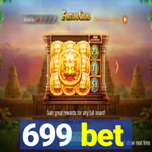 699 bet