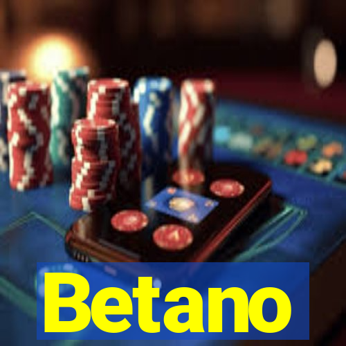 Betano