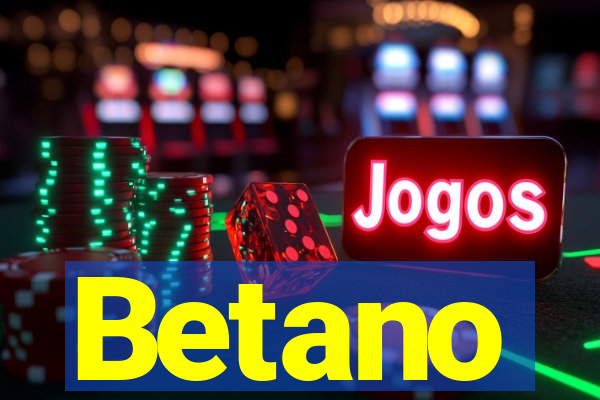 Betano