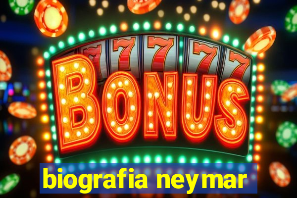 biografia neymar