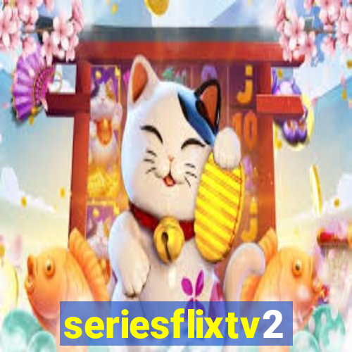 seriesflixtv2