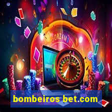 bombeiros bet.com