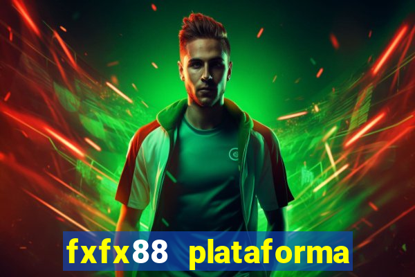 fxfx88 plataforma de jogos