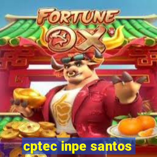 cptec inpe santos