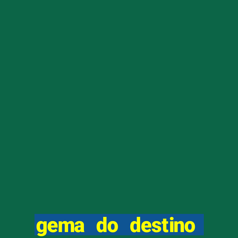 gema do destino códigos 2024