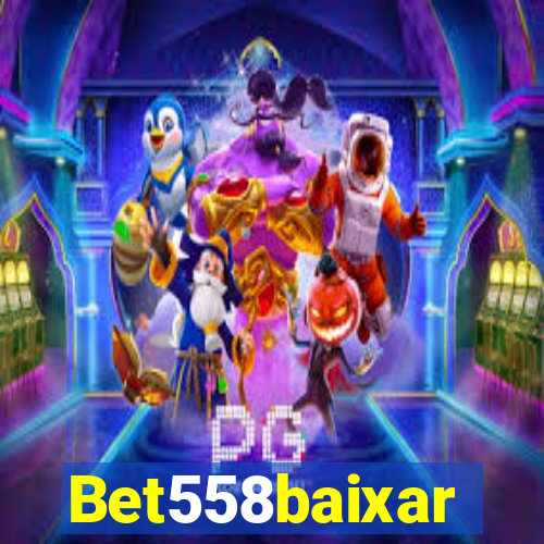 Bet558baixar