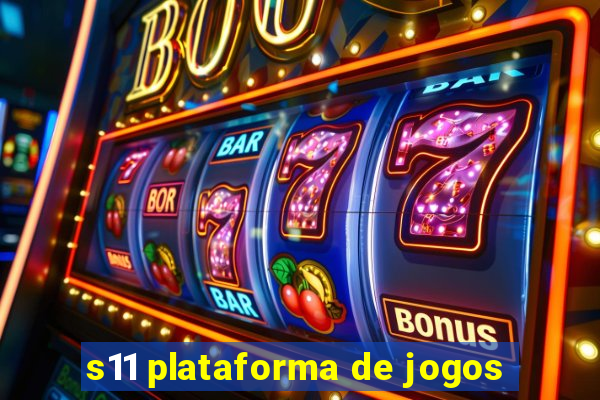 s11 plataforma de jogos