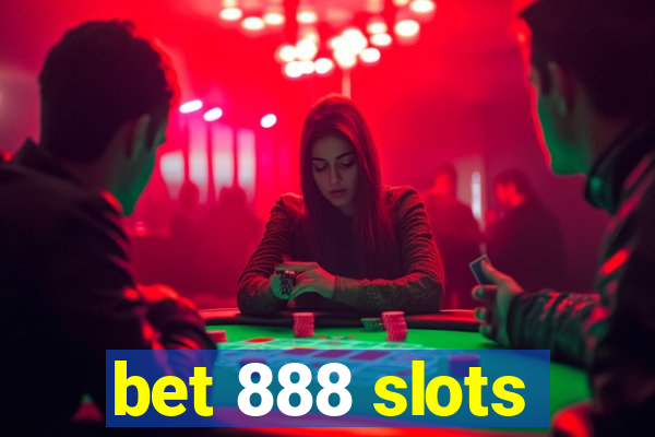 bet 888 slots