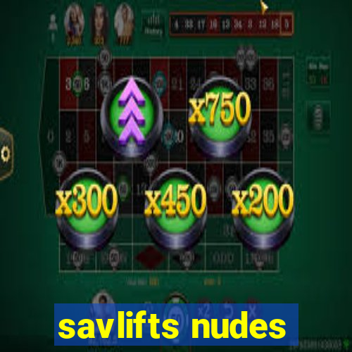 savlifts nudes