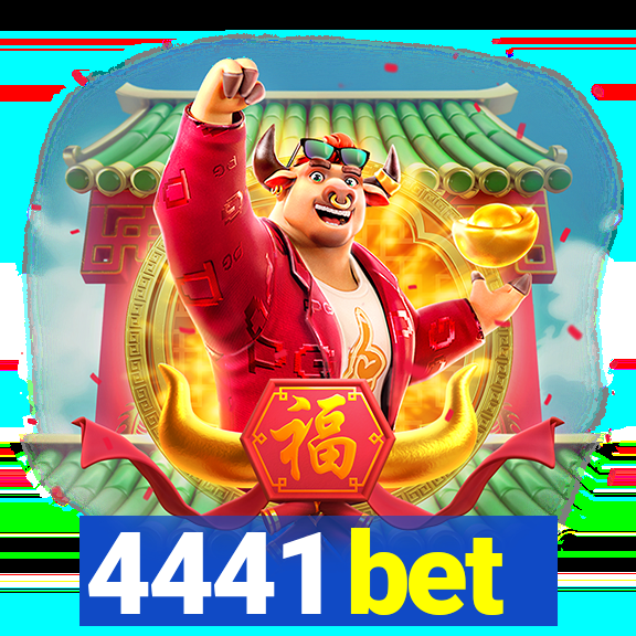 4441 bet