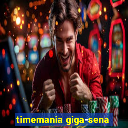 timemania giga-sena