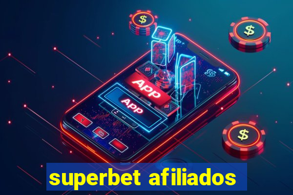 superbet afiliados