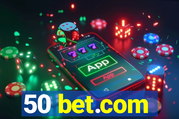 50 bet.com