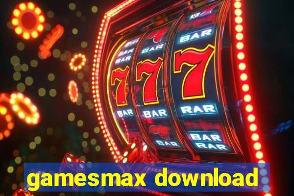 gamesmax download