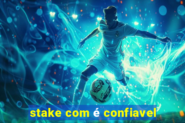 stake com é confiavel