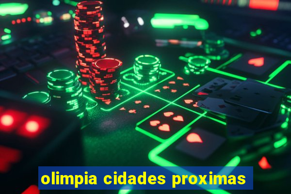 olimpia cidades proximas