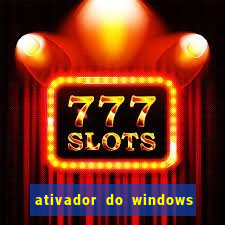 ativador do windows 7 ultimate