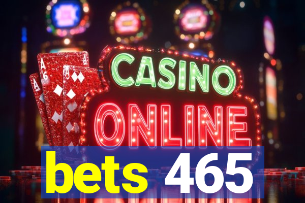 bets 465