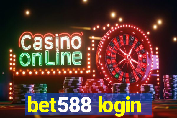 bet588 login