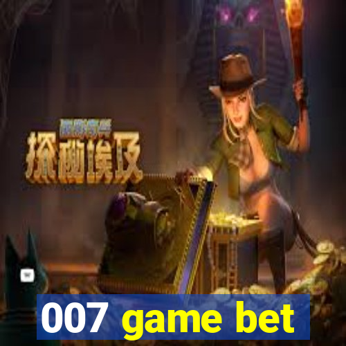 007 game bet