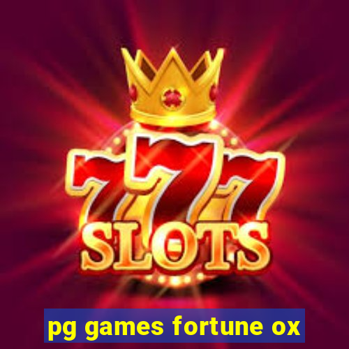 pg games fortune ox