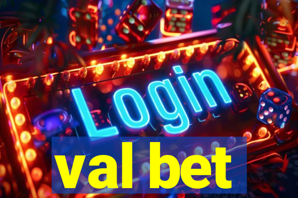 val bet