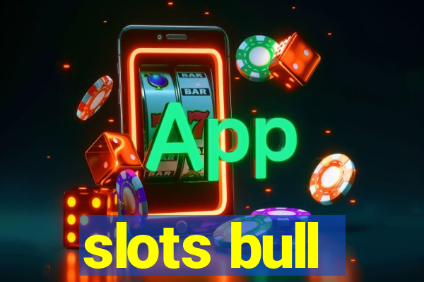 slots bull