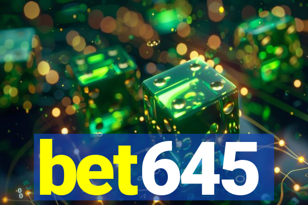 bet645