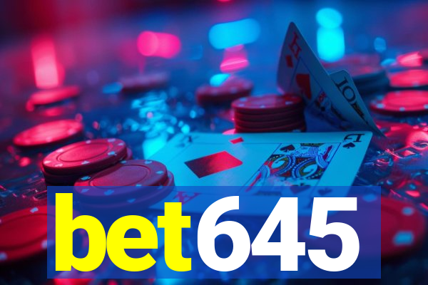 bet645