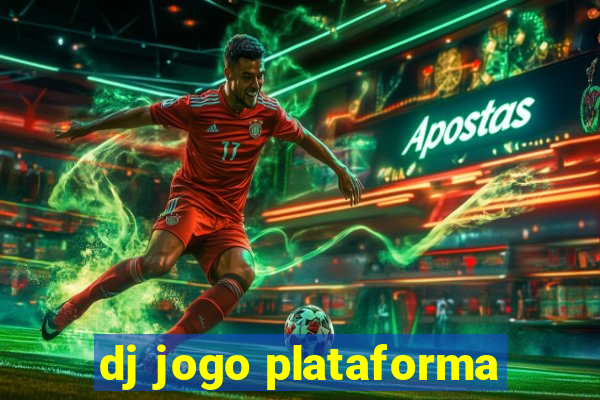 dj jogo plataforma