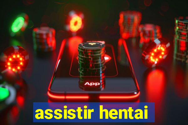 assistir hentai