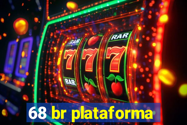 68 br plataforma