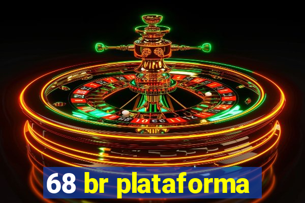 68 br plataforma