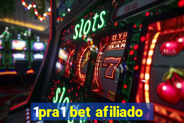 1pra1 bet afiliado