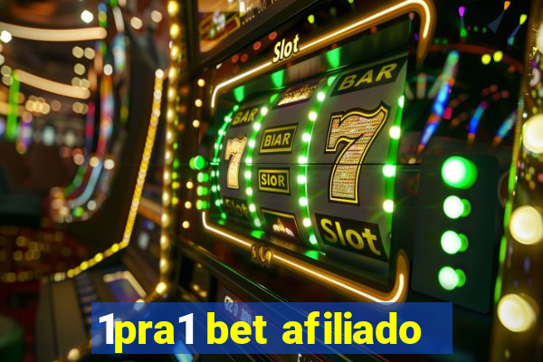 1pra1 bet afiliado