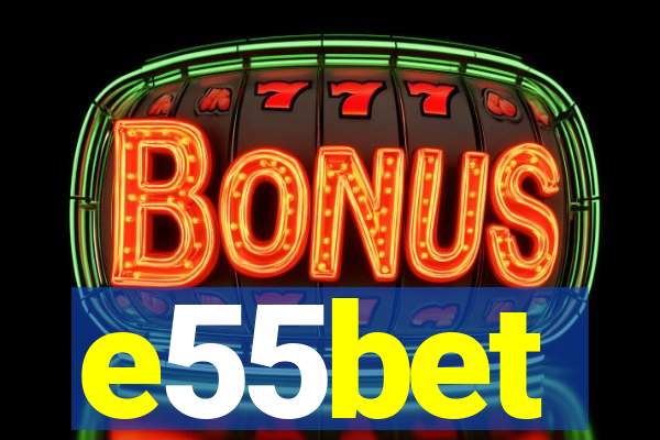 e55bet