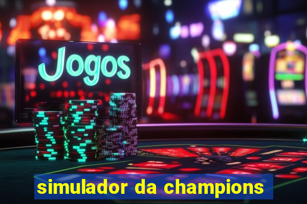 simulador da champions