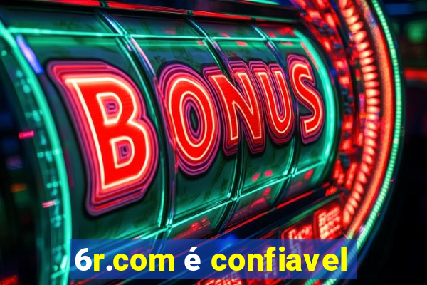 6r.com é confiavel