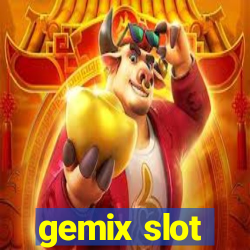 gemix slot