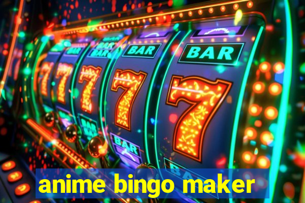 anime bingo maker