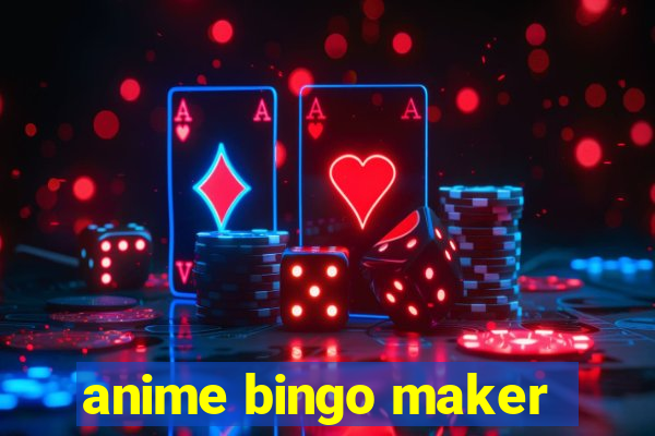 anime bingo maker