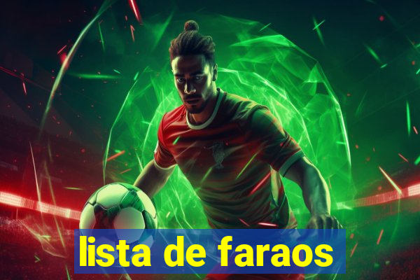 lista de faraos