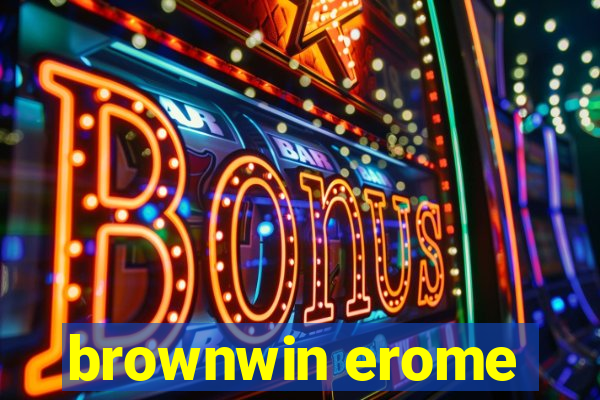 brownwin erome