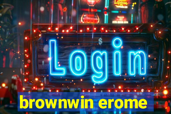 brownwin erome